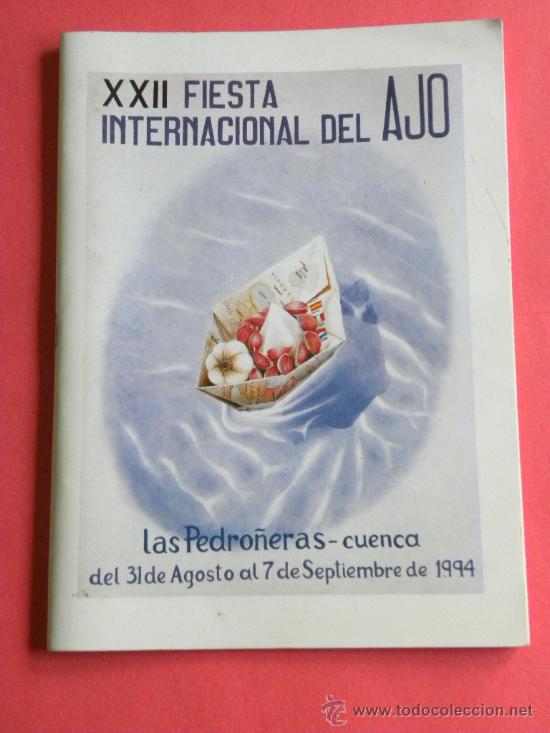 Brochures de tourisme: Programa XXII Fiesta Internacional del Ajo Las Pedro&ntilde;eras ( Cuenca )1994 Reina Fiestas