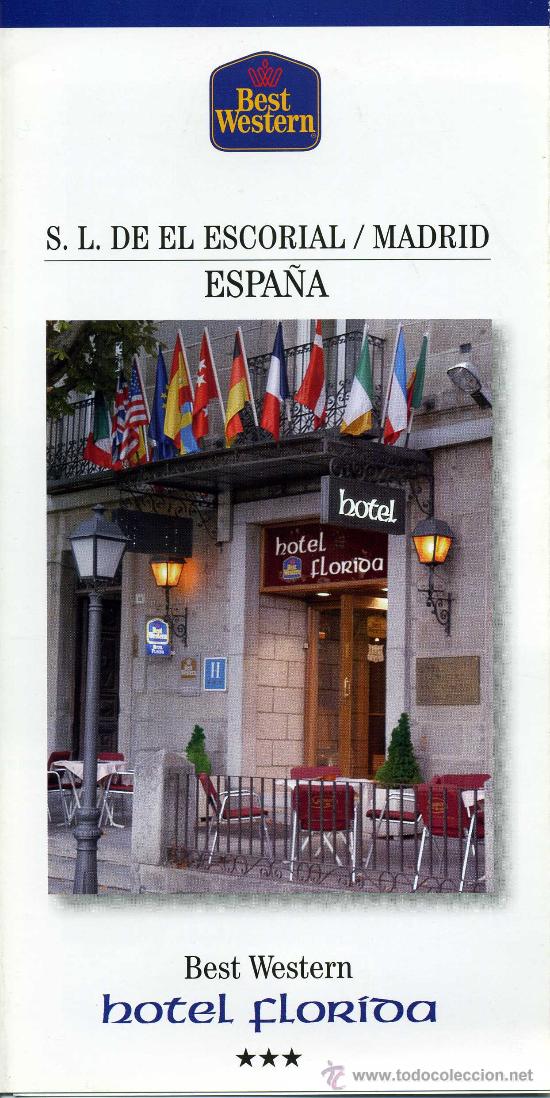 Folletos de turismo: FOLLETO TURISTICO hotel florida - SAN LORENZO DE EL ESCORIAL - MADRID - DECADA 2000