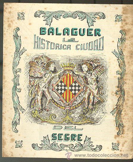 Travel Brochures: BALAGUER LA HISTORICA CIUDAD DEL SEGRE. FOLLETO DESPLEGABLE.