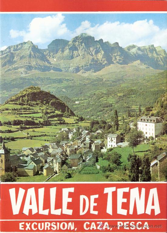 Travel Brochures: Valle de Tena. Excursi&oacute;n,caza,pesca. Manuel Cabeza Lamb&aacute;n. Fotos: Albassini,Garcia y Miret. CAZAR.