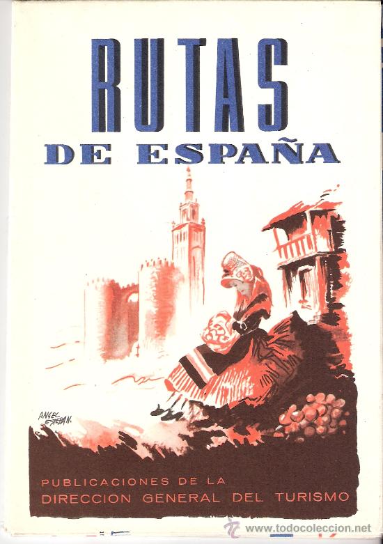 Travel Brochures: Rutas de Espa&ntilde;a. Publicaciones de la Direcci&oacute;n General de Turismo. A&ntilde;os 60.