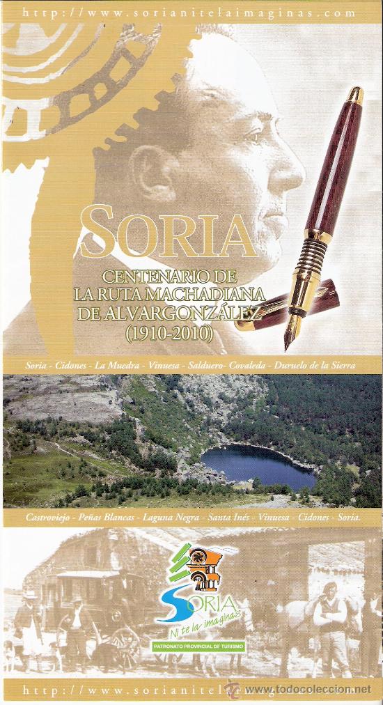 Travel Brochures: Soria. Cerntenario ruta machadiana de Alvargonzalez ( 1910-2010).