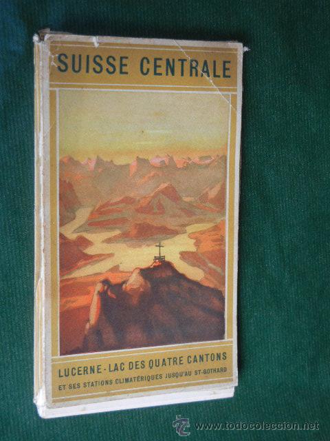 Tourismusbrosch&uuml;ren: SUISSE CENTRALE - LUCERNE - LE LAC DES QUATRE CANTONS, CHEMINS DE FER DE MONTAGNE,etc. A&ntilde;os 1930s