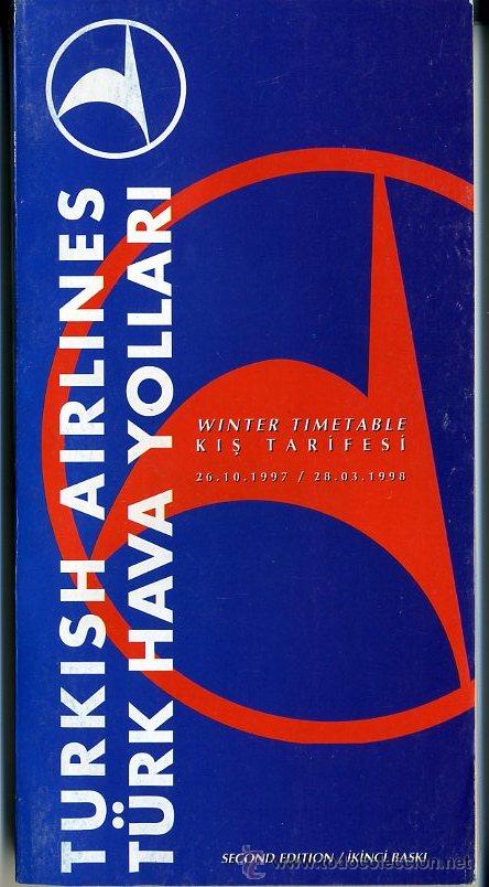 Tourismusbrosch&uuml;ren: HORARIOS TIMETABLE - TURKISH AIRLINES 10.1997/03.1998 - AVIACION - 260 PGS