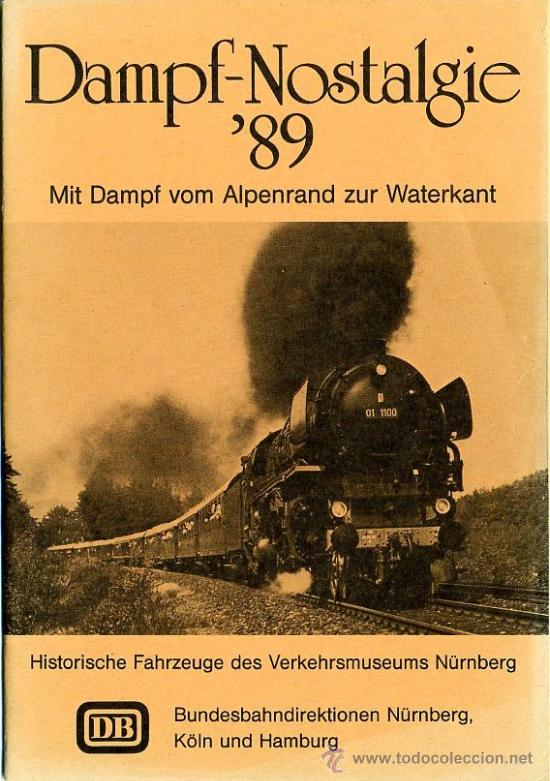 Travel Brochures: folleto HORARIOS Y PRECIOS - DAMPF-NOSTALGIE 1989 - TREN A VAPOR ALEMANIA