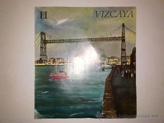 Folhetos de turismo: VIZCAYA. EDITADO POR EL BANCO HISPANO AMERICANO EN 1968/69. FISA ESCUDO DE ORO