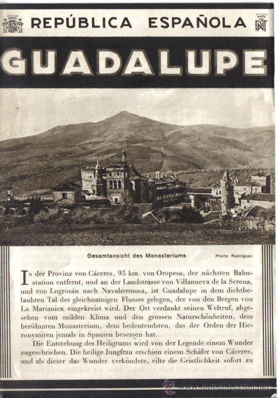 Folletos de turismo: REPUBLICA ESPA&Ntilde;OLA, PATRONATO DE TURISMO, A&Ntilde;OS 30,  GUADALUPE (CACERES), FOTOS INTERIORES Y PLANO.