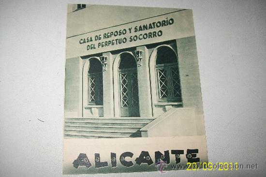 Brochures de tourisme: ALICANTE: CASA DE REPOSO Y SANATORIO DEL PERPETUO SOCORRO-HUECOGRABADO -FOURNIER-VITORIA-S/F