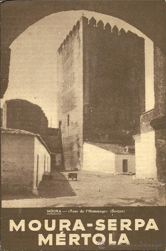 Brochures de tourisme: MOURA-SERPA M&Eacute;RTOLA, PORTUGAL, TRIPTICO DESPLEGABLE CON FOTOS  ANTIGUO FOLLETO TURISTICO, EN FRANCES