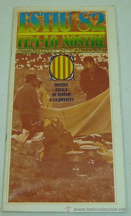 Folletos de turismo: GUIA ESTIU 1982-FEM-LO NOSTRE-GENERALITAT DE CATALUNYA-INST.CATALA SERVEIS JOVENTUT