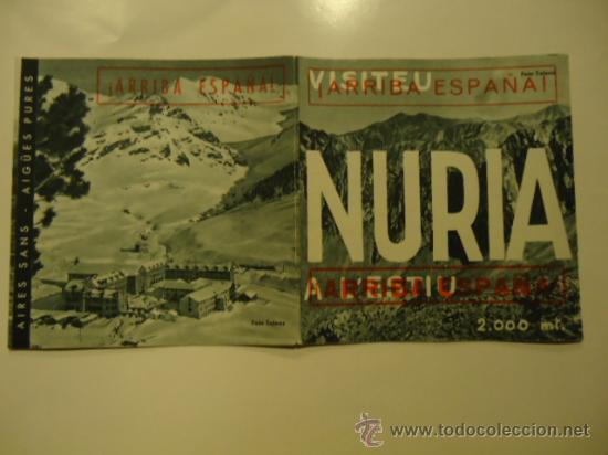 Folletos de turismo: VISITAD NURIA EN INVIERNO PIRINEOS LERIDA CENSURA FRANQUISTA ARRIBA ESPA&Ntilde;A ESQUI