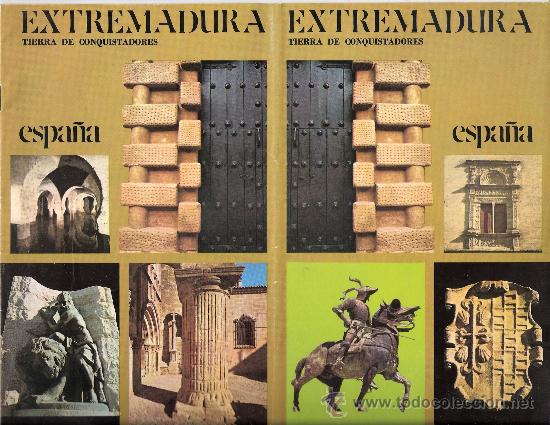 Brochures de tourisme: Extremadura. Tierra de Conquistadores. Ministerio de Informaci&oacute;n y Turismo. 1975.