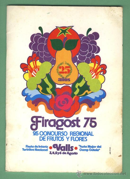 Tourismusbrosch&uuml;ren: Firagost 75. Valls. 1975. Festa Major del Camp Catal&agrave;. Programa y visi&oacute;n gr&aacute;fica de 25 a&ntilde;os.