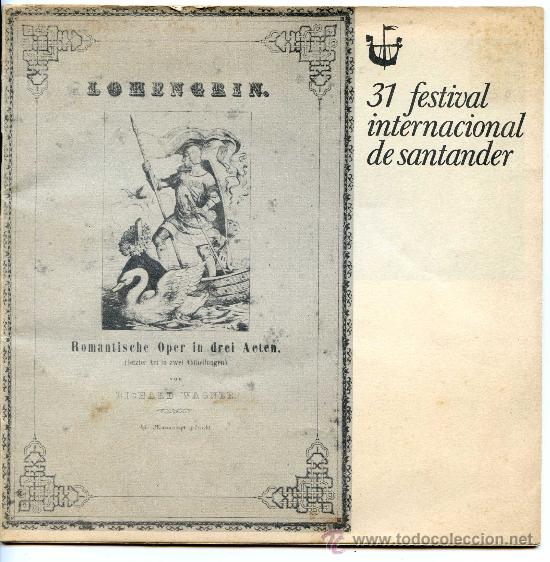 Brochures de tourisme: 31 Festival Internacional de Santander, 1982. Lohengrin de Wagner en la Plaza Porticada, textos