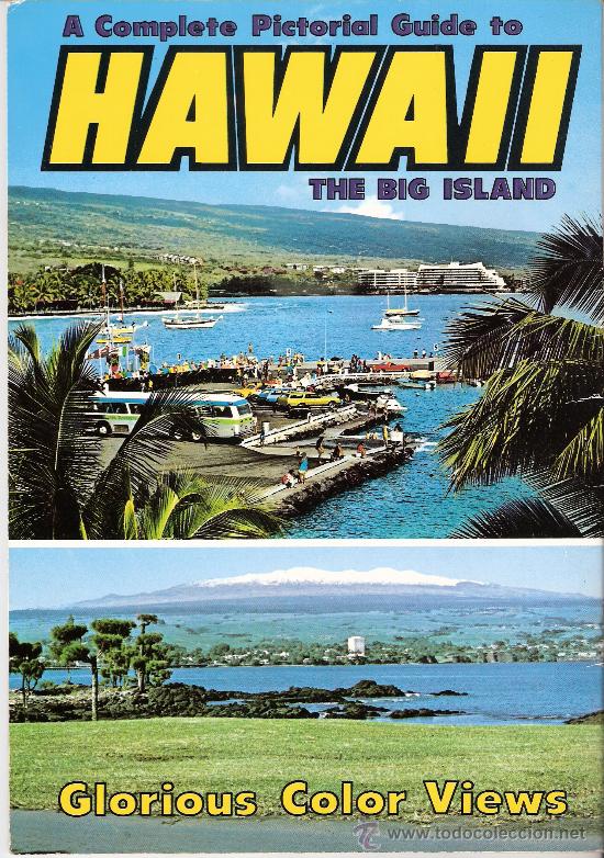 Hawaii The Big Island A Complete Pictorial Gu Buy Old Travel Brochures At Todocoleccion