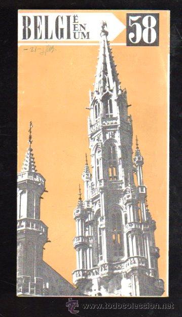 Tourismusbrosch&uuml;ren: FOLLETO DE TURISMO DE BELGICA. A&Ntilde;O 1958. EXPOSICION UNIVERSAL DE BRUSELAS