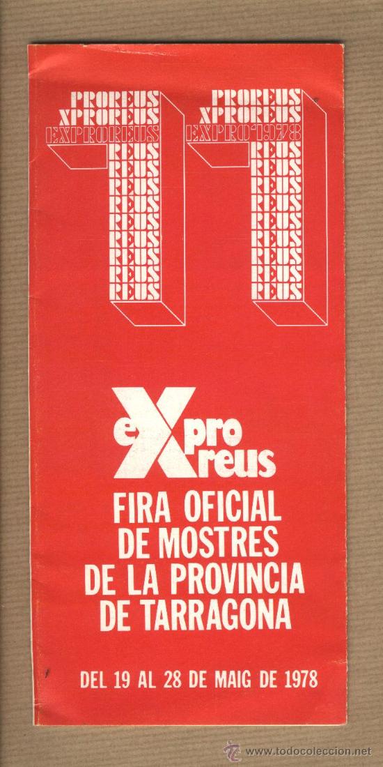 Brochures de tourisme: Expro Reus. 11 Fira oficial de mostres provincia de Tarragona. 1978. Programa amb fotografies.