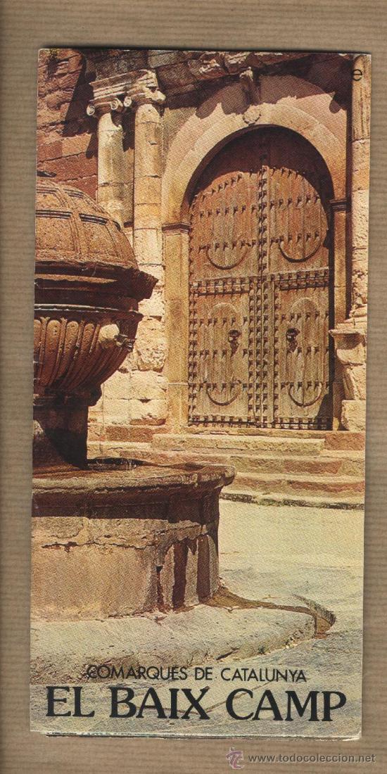 Travel Brochures: Comarques de Catalunya. El Baix Camp. Font de Prades. Reus. Mapa desplegable.