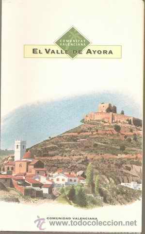 Brochures de tourisme: EL VALLE DE AYORA - COMUNITAT VALENCIANA (CASTELLANO)