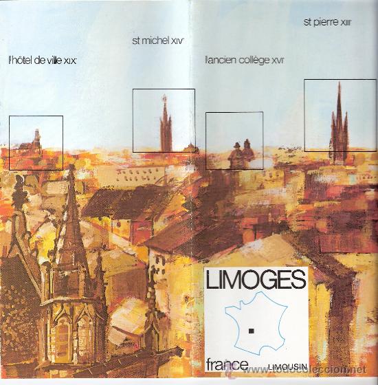 Tourismusbrosch&uuml;ren: Limoges. France. En frances. 21 x 21 cmtrs ( plegado por la mitad) 8 paginas. Frances. 1976 aprx.
