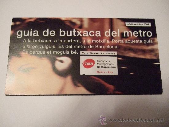 Brochures de tourisme: FOLLETO 2002 - GUIA DEL METRO DE BARCELONA - GUIA DE BUTXACA - 13,5X7 - TRIPTICO
