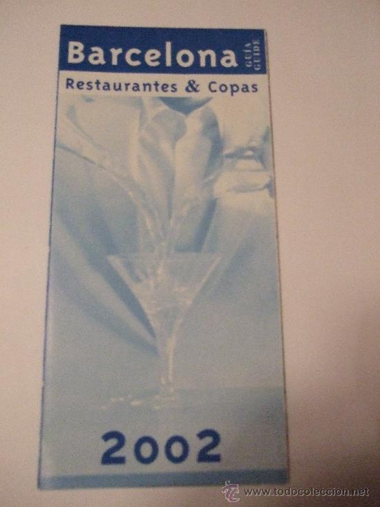 Brochures de tourisme: FOLLETO TURISTICO 2002 - BARCELONA GUIA RESTAURANTES Y COPAS - 21X10 - DESPLEGABLE PLANO