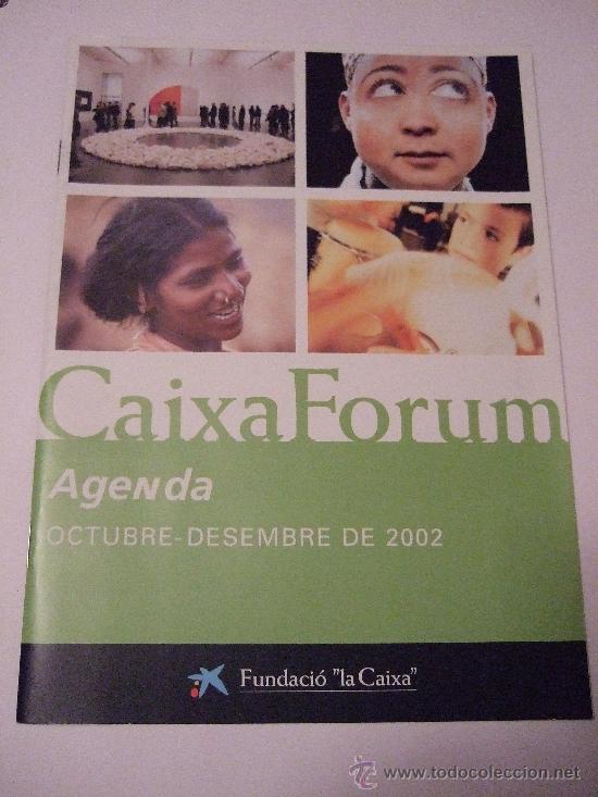 Brochures de tourisme: FOLLETO TURISTICO 2002 - AGENDA CAIXA FORUM OCTUBRE-DICIEMBRE 2002 - 40 PAGINAS - 21X15