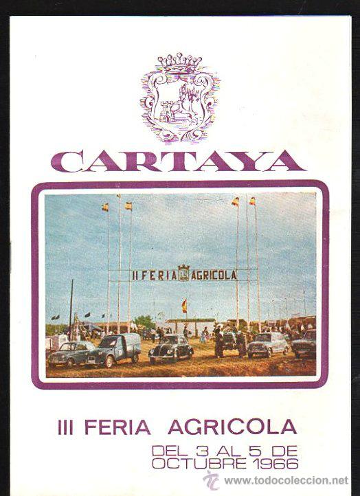 Folletos de turismo: FOLLETO DE LA III FERIA AGRICOLA DE CARTAYA 1966.