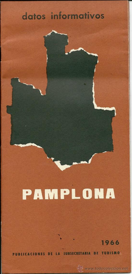 Folletos de turismo: PAMPLONA, FOLLETO TUR&Iacute;STICO, A&Ntilde;OS 60, CON INFORMACI&Oacute;N, MAPA, FOTOS,