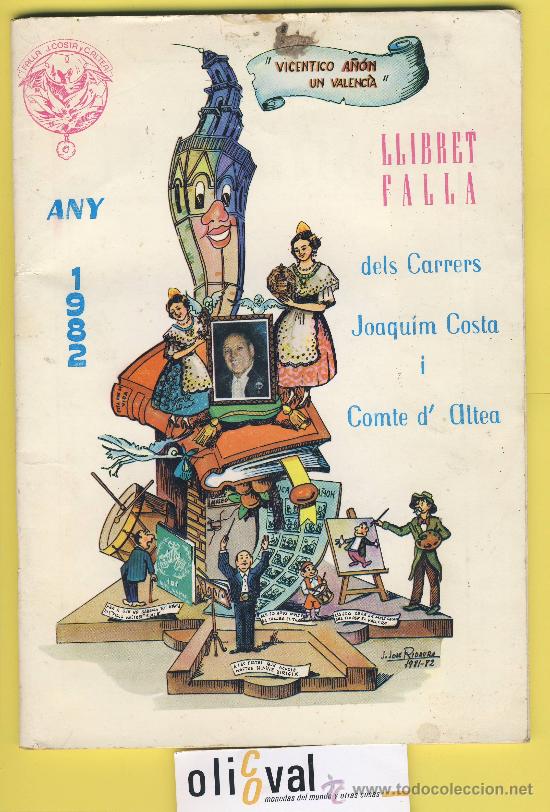 Folhetos de turismo: - LIBRO FALLERO - llibret de falla Joaquin Costa -Conte d&acute;Altea  1982 A Vicente A&ntilde;on