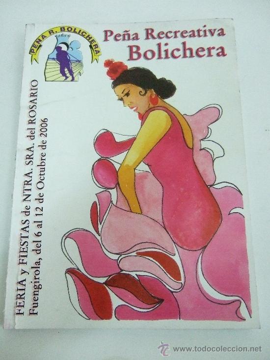Brochures de tourisme: PROGRAMA FERIA Y FIESTAS DEL ROSARIO 2006 - PE&Ntilde;A RECREATIVA BOLICHERA - FUENGIROLA