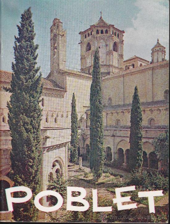 Folhetos de turismo: LA ABADIA DE POBLET-A&Ntilde;O 1969 (CATALU&Ntilde;A-TARRAGONA)