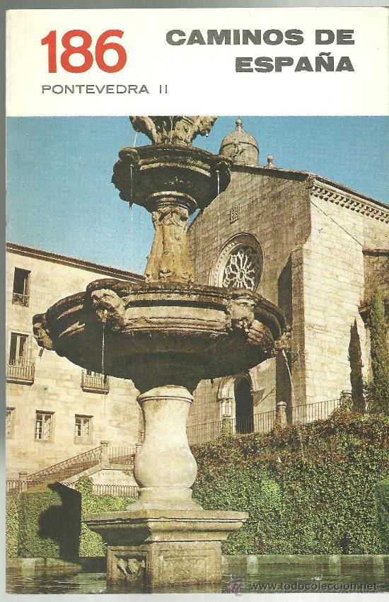 Tourismusbrosch&uuml;ren: PONTEVEDRA II - FOLLETO DE TURISMO CAMINOS DE ESPA&Ntilde;A NUMERO 186
