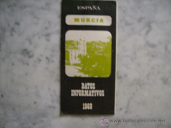 Brochures de tourisme: FOLLETO TUR&Iacute;STICO DESPLEGABLE DE MURCIA. DATOS INFORMATIVOS. 1969.VER FOTO ADICIONAL