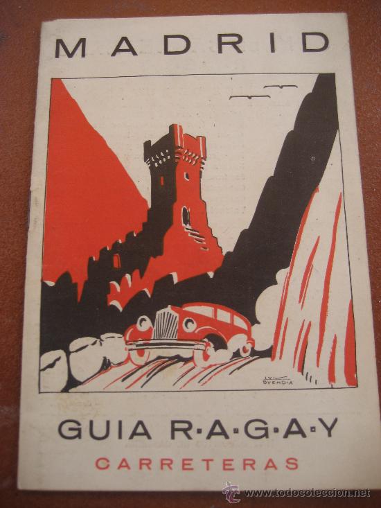 Tourismusbrosch&uuml;ren: Madrid. Guia R&middot;A&middot;G&middot;A&middot;Y. Carreteras.