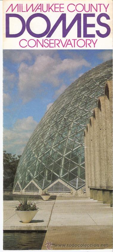 Travel Brochures: Milwaukee County. Domes. Conservatory. Conservatorio. Pol&iacute;ptico ( 8 caras ).