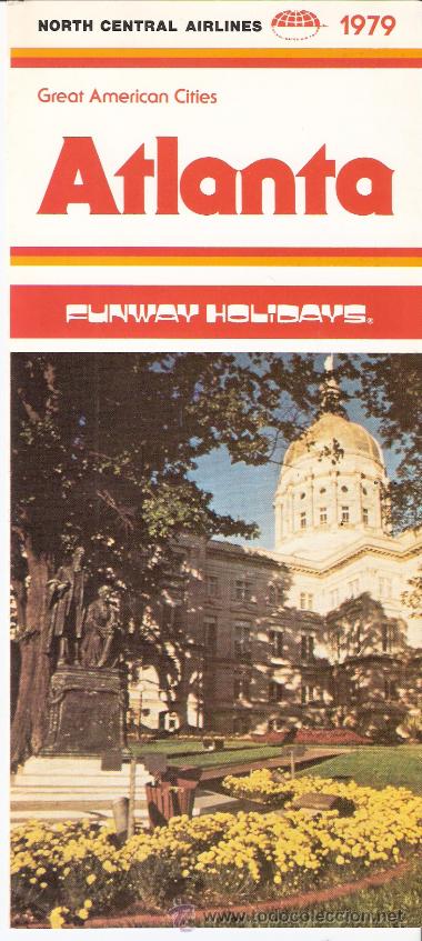 Travel Brochures: Atlanta. Great American Cities.Funway Holidays.North Central Airlines.1979.Triptico.23x10 cmtrs.
