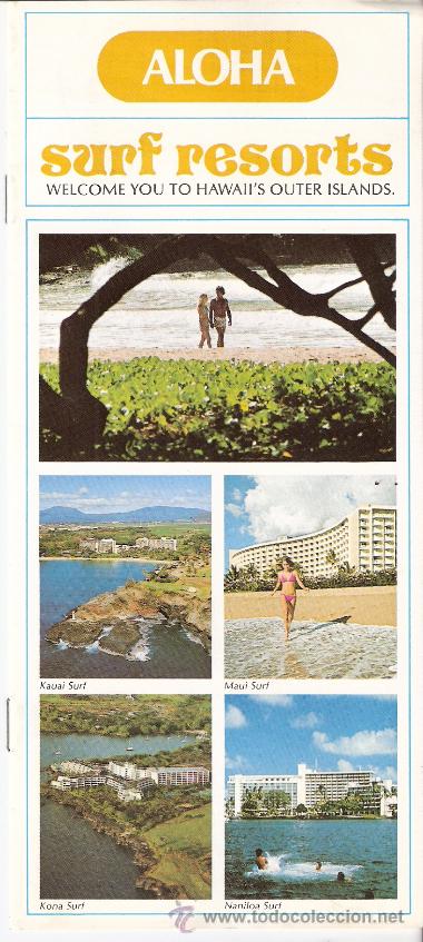 Tourismusbrosch&uuml;ren: Aloha. Surf Resorts. Bienvenido a las otras islas de Hawai. 23 x 10 cmtrs. 12 p&aacute;ginas. 1977.