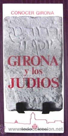 Foglietti di turismo: GIRONA Y LOS JUD&Iacute;OS - CONOCER GIRONA