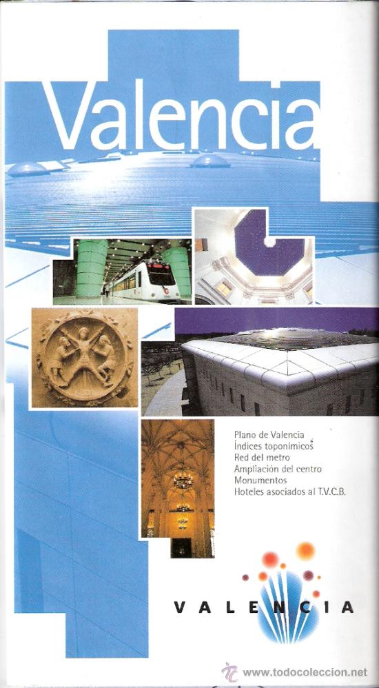 Tourismusbrosch&uuml;ren: Valencia.Plano.Indice toponimicos.Red metro.Centro.Monumentos.Hoteles.Ajuntament de Valencia.