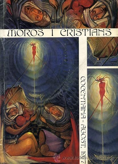 Brochures de tourisme: MOROS Y CRISTIANOS COCENTAINA 1977 filaes cristianes, filaes mores, Pepe Cardona, el Comtat