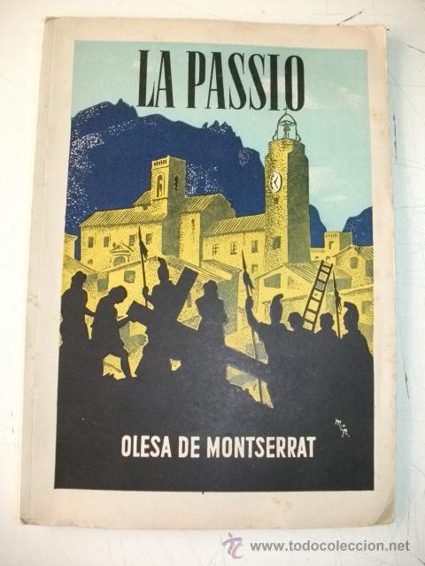 Folhetos de turismo: LA PASSI&Oacute; DE OLESA DE MONTSERRAT &ndash; A&Ntilde;O 1944