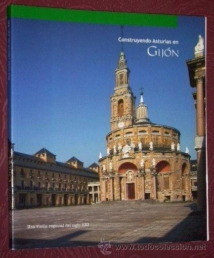 Brochures de tourisme: Construyendo Asturias en Gij&oacute;n por varios autores de Avenida Gr&aacute;fica en Madrid 2006