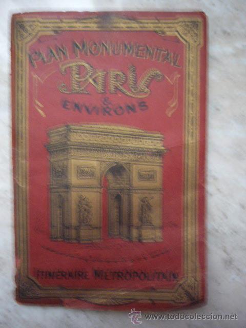 Folhetos de turismo: GUIDE COMMODE POUR VOIR ET VISITER LES MONUMENTS DE PARIS.   PLANO DESPLEGABLE A COLOR.
