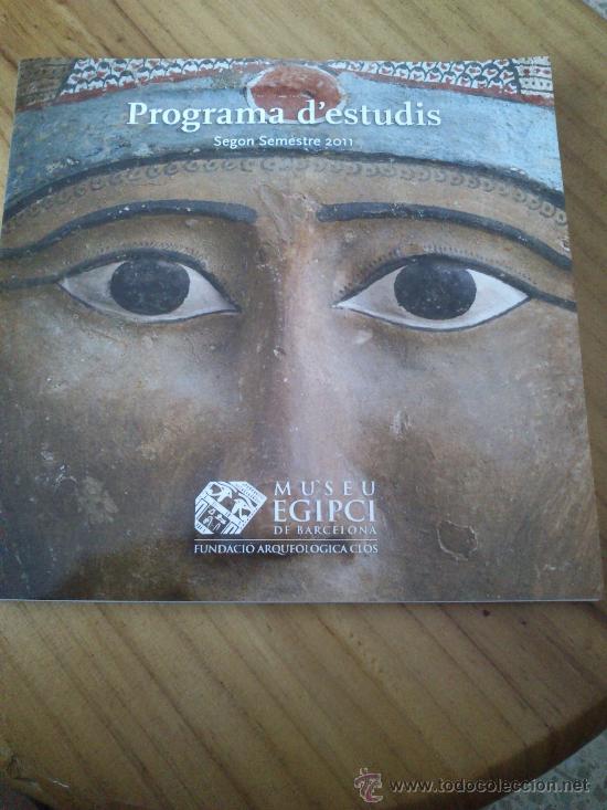 Folletos de turismo: Librito Folleto Programa d&acute; Estudis del Museu Egipci de Barcelona, Fundaci&ograve; Clos.