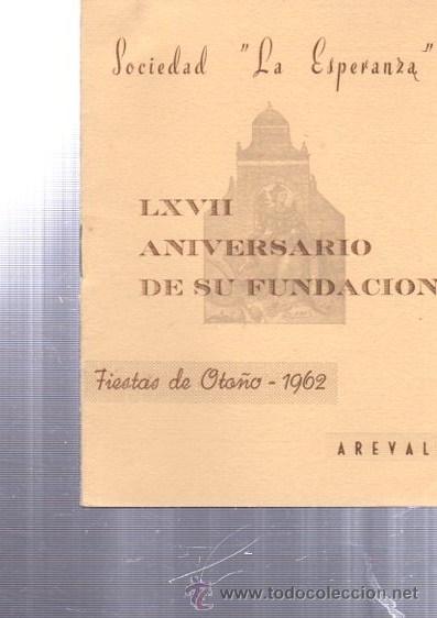 Folletos de turismo: PROGRAMA DE FESTEJOS SOCIEDAD LA ESPERANZA, LXVII ANIV. FUNDACI&Oacute;N, 1962, 13X16CM