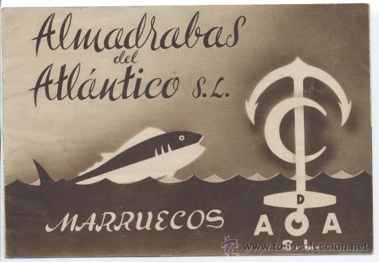 Tourismusbrosch&uuml;ren: Folleto de Almadrabas del Atlantico, Marruecos. El Ancla y la Media Luna. Hueco grabado Fournier.