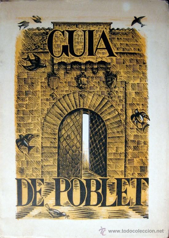 Folletos de turismo: GU&Iacute;A DE POBLET. 1953