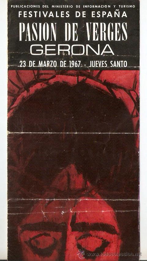 Folletos de turismo: Pasion de Verges .GERONA. 23 marzo 1967. folleto doblado 11 x 22 cms.Vell i Bell