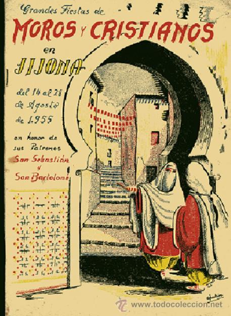 Folhetos de turismo: GRANDES FIESTAS DE MOROS Y CRISTIANOS EN JIJONA del 14 al 28 de agosto de 1955, en honor de